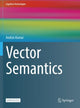 Book cover of: Vector Semantics. By: András Kornai