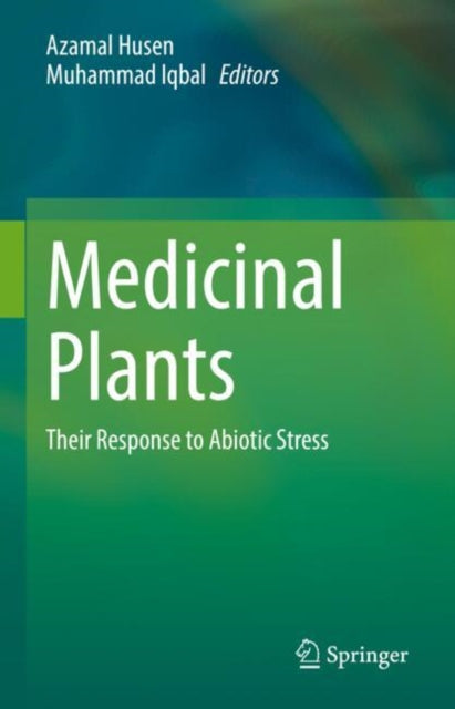 Book cover of: Medicinal Plants. By: Azamal Husen