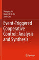 Book cover of: Event-Triggered Cooperative Control: Analysis and Synthesis. By: Wenying Xu