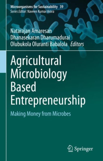 Book cover of: Agricultural Microbiology Based Entrepreneurship. By: Natarajan Amaresan
