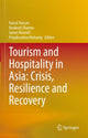 Book cover of: Tourism and Hospitality in Asia: Crisis, Resilience and Recovery. By: Azizul Hassan