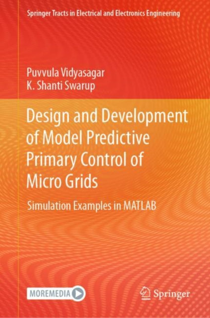 Book cover of: Design and Development of Model Predictive Primary Control of Micro Grids. By: Puvvula S. R. V. R. S. S. Vidyasagar