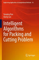Book cover of: Intelligent Algorithms for Packing and Cutting Problem. By: Yunqing Rao