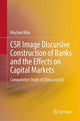 Book cover of: CSR Image Discursive Construction of Banks and the Effects on Capital Markets. By: Muchun Wan