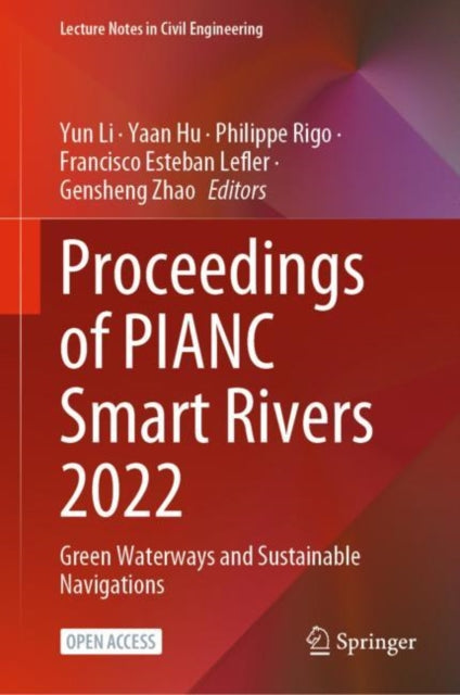 Book cover of: Proceedings of PIANC Smart Rivers 2022. By: Yun Li