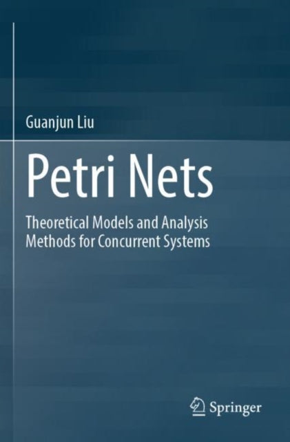 Book cover of: Petri Nets. By: Guanjun Liu