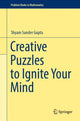 Book cover of: Creative Puzzles to Ignite Your Mind. By: Shyam Sunder Gupta