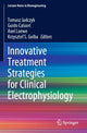 Book cover of: Innovative Treatment Strategies for Clinical Electrophysiology. By: Tomasz Jadczyk