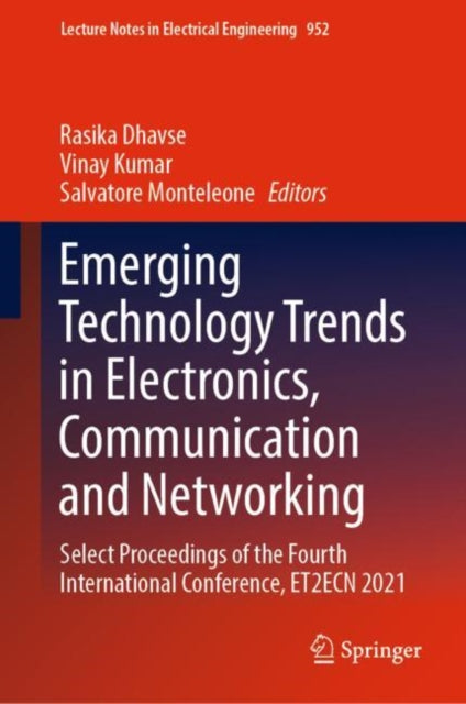 Book cover of: Emerging Technology Trends in Electronics, Communication and Networking. By: Rasika Dhavse