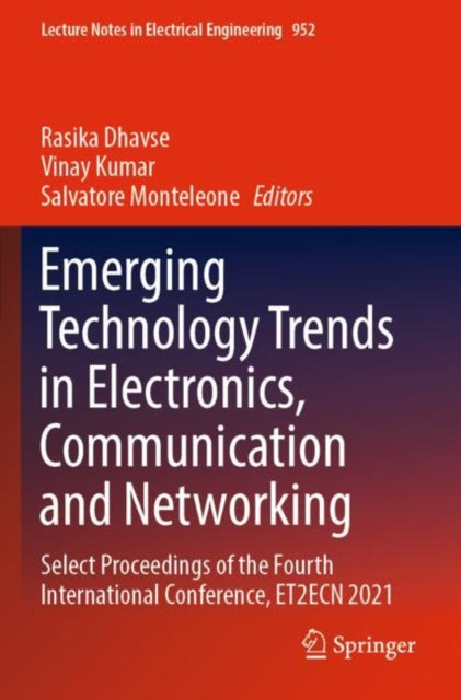 Book cover of: Emerging Technology Trends in Electronics, Communication and Networking. By: Rasika Dhavse