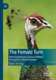 Book cover of: Female Turn. By: Malin Ah-King
