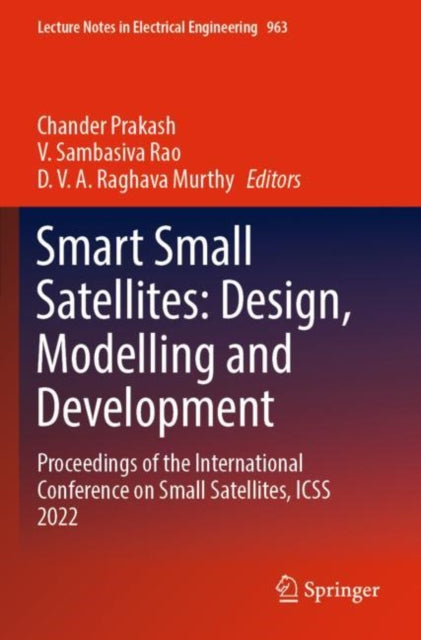 Smart Small Satellites: Design, Modelling and Development
