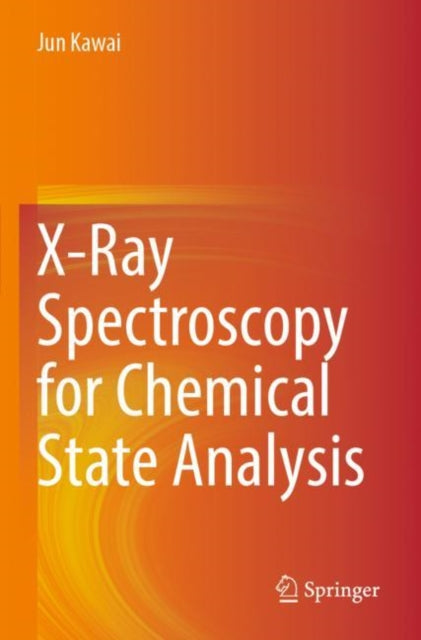 Book cover of: X-Ray Spectroscopy for Chemical State Analysis. By: Jun Kawai