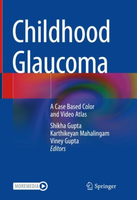 Book cover of: Childhood Glaucoma. By: Shikha Gupta