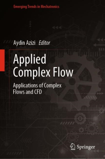 Book cover of: Applied Complex Flow. By: Aydin Azizi