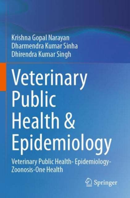 Book cover of: Veterinary Public Health & Epidemiology. By: Krishna Gopal Narayan