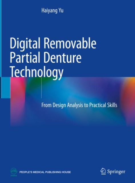 Book cover of: Digital Removable Partial Denture Technology. By: Haiyang Yu