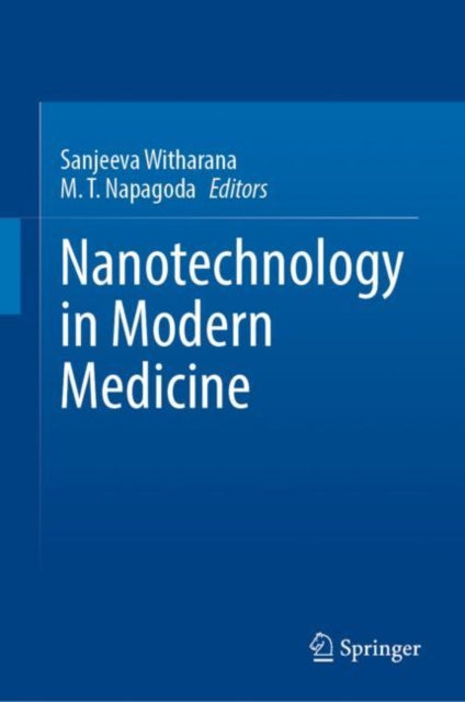 Book cover of: Nanotechnology in Modern Medicine. By: Sanjeeva Witharana