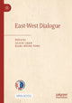 Book cover of: East-West Dialogue. By: Chen, Lujun