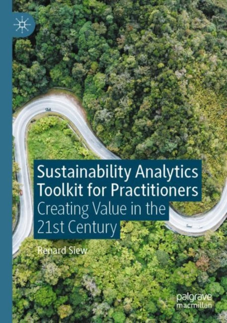 Book cover of: Sustainability Analytics Toolkit for Practitioners. By: Renard Siew