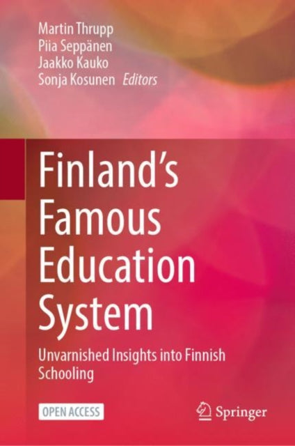 Book cover of: Finland’s Famous Education System. By: Martin Thrupp