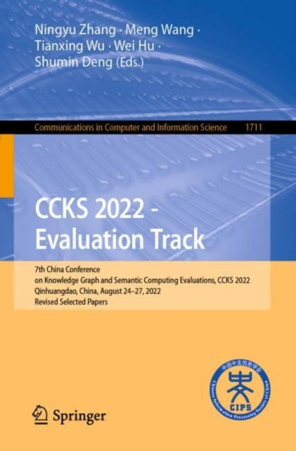 Book cover of: CCKS 2022 - Evaluation Track. By: Ningyu Zhang