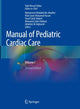 Book cover of: Manual of Pediatric Cardiac Care. By: Talât Mesud Yelbuz