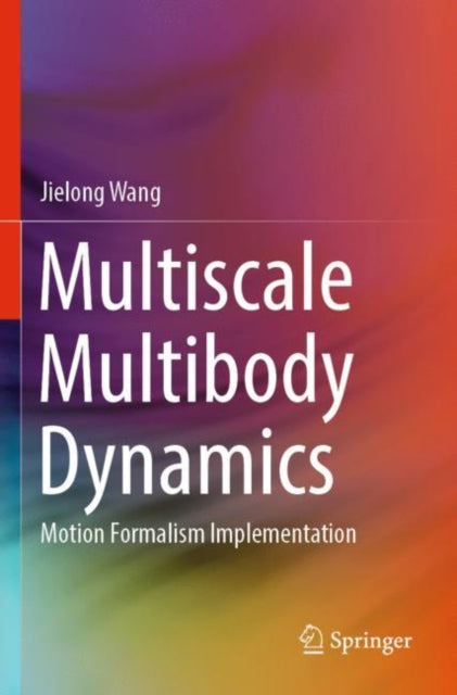 Book cover of: Multiscale Multibody Dynamics