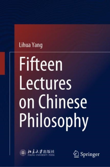 Book cover of: Fifteen Lectures on Chinese Philosophy. By: Lihua Yang