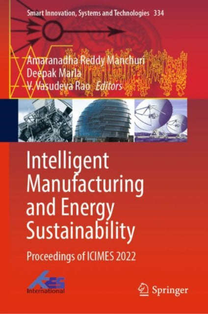 Book cover of: Intelligent Manufacturing and Energy Sustainability. By: A. N. R. Reddy