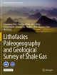 Book cover of: Lithofacies Paleogeography and Geological Survey of Shale Gas. By: Chuanlong Mou
