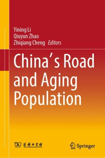 Book cover of: China's Road and Aging Population. By: Yining Li