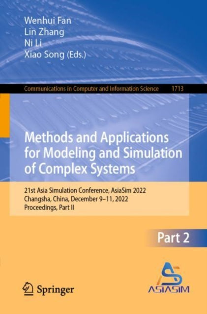 Book cover of: Methods and Applications for Modeling and Simulation of Complex Systems. By: Wenhui Fan