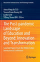 Book cover of: Post-pandemic Landscape of Education and Beyond: Innovation and Transformation. By: Anna Wing Bo TSO