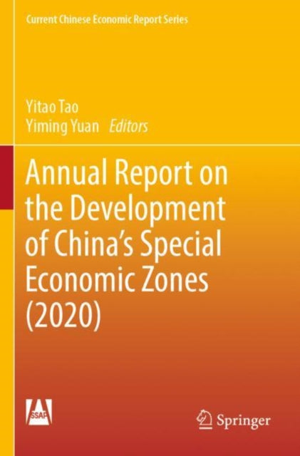 Book cover of: Annual Report on the Development of China's Special Economic Zones (2020). By: Yitao Tao