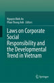Book cover of: Laws on Corporate Social Responsibility and the Developmental Trend in Vietnam. By: Nguyen Binh An