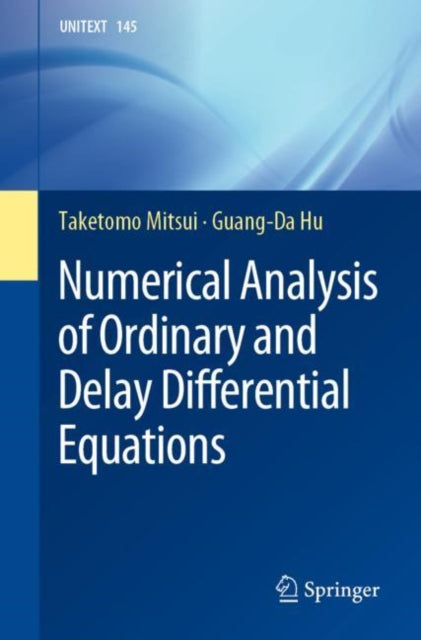Book cover of: Numerical Analysis of Ordinary and Delay Differential Equations. By: Taketomo Mitsui