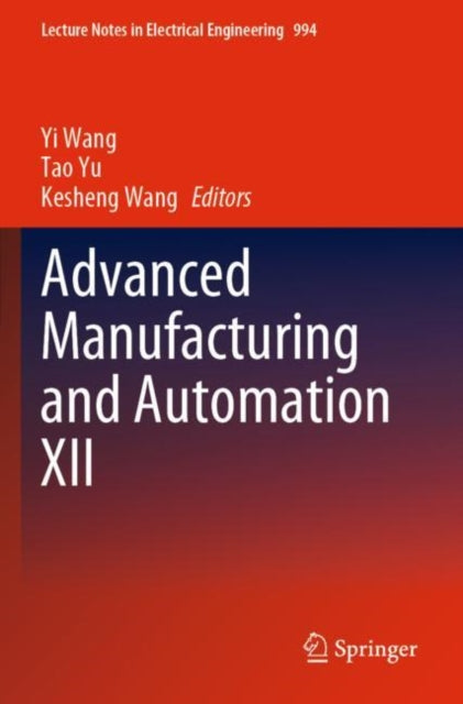 Book cover of: Advanced Manufacturing and Automation XII. By: Yi Wang