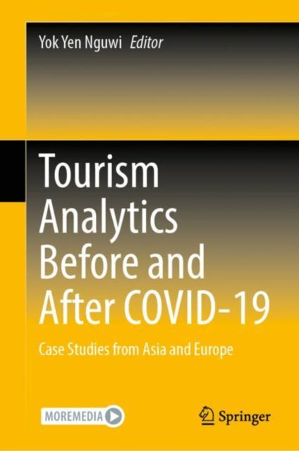 Book cover of: Tourism Analytics Before and After COVID-19. By: Yok Yen Nguwi