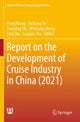 Book cover of: Report on the Development of Cruise Industry in China (2021). By: Hong Wang