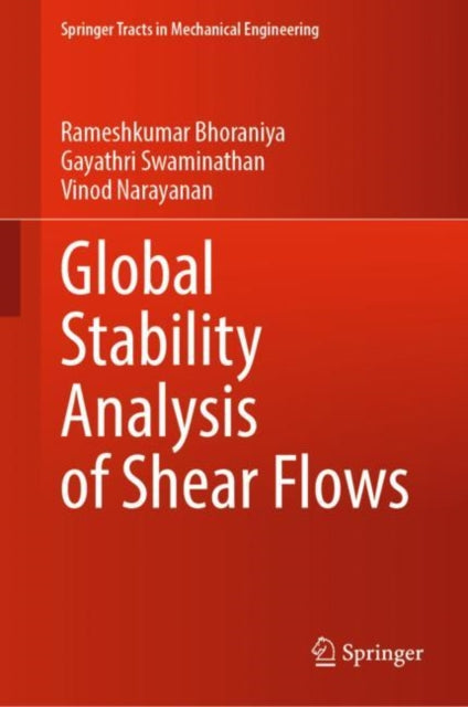 Book cover of: Global Stability Analysis of Shear Flows. By: Rameshkumar M. Bhoraniya