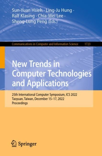Book cover of: New Trends in Computer Technologies and Applications. By: Sun-Yuan Hsieh
