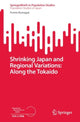 Book cover of: Shrinking Japan and Regional Variations: Along the Tokaido. By: Fumie Kumagai
