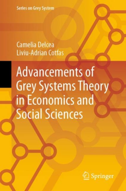 Book cover of: Advancements of Grey Systems Theory in Economics and Social Sciences