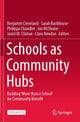Book cover of: Schools as Community Hubs. By: Benjamin Cleveland
