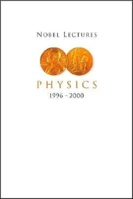 Book cover of: Nobel Lectures In Physics, Vol 8 (1996-2000). By: Gosta Ekspong