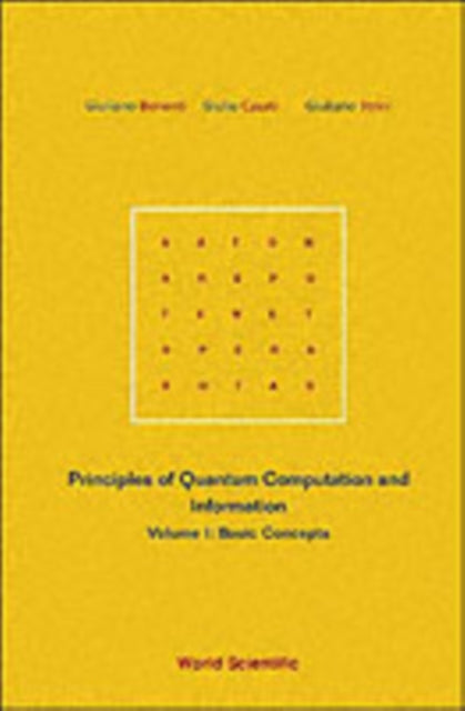 Book cover of: Principles Of Quantum Computation And Information - Volume I: Basic Concepts. By: Giuliano Benenti
