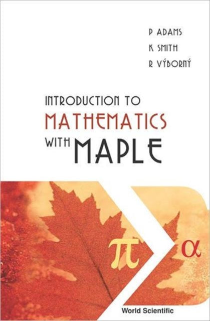 Book cover of: Introduction To Mathematics With Maple