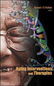 Book cover of: Aging Interventions And Therapies