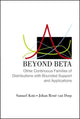 Book cover of: Beyond Beta: Other Continuous Families Of Distributions With Bounded Support And Applications. By: Samuel Kotz